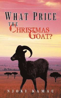 What Price the Christmas Goat? 1