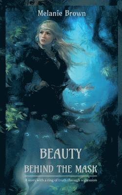 Melanie Brown - Beauty Behind the Mask, Häftad