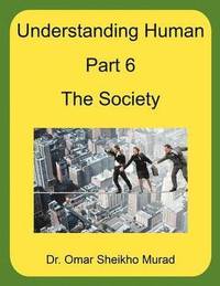 bokomslag Understanding Human, Part 6, The Society