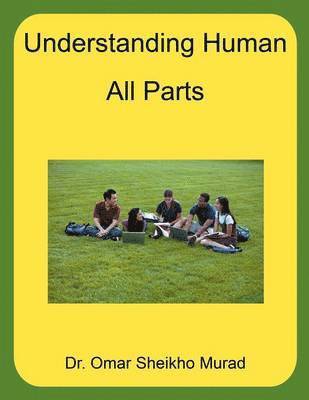 Understanding Human - All Parts 1