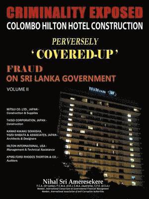 bokomslag Criminality Exposed Colombo Hilton Hotel Construction Perversely Covered-Up'