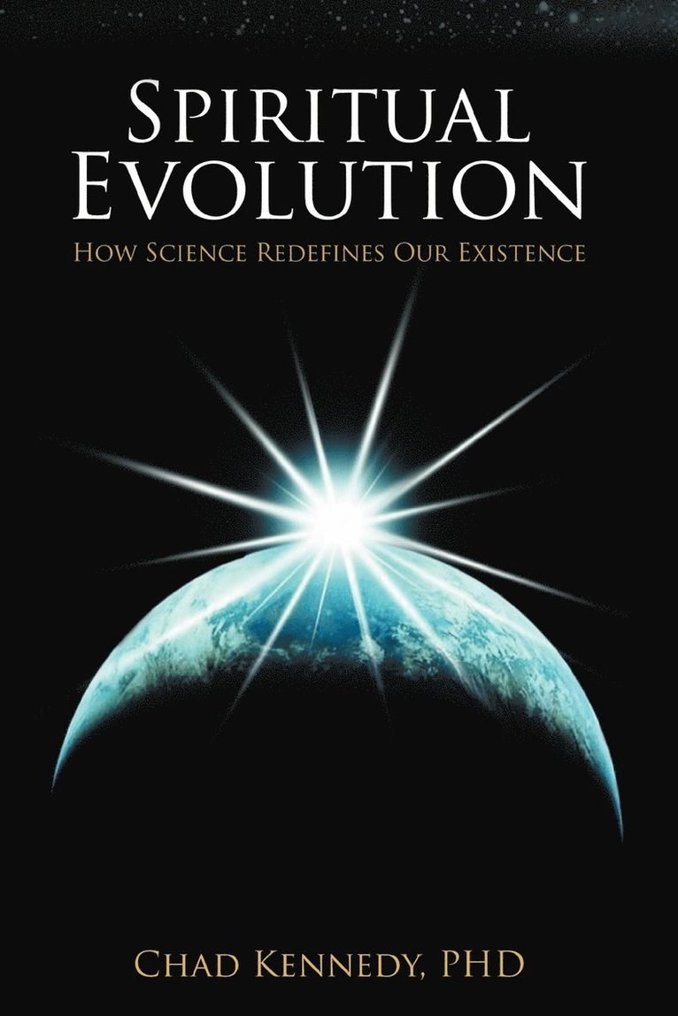 Chad Kennedy Ph.D., Chad Kennedy Ph. D., Chad Kennedy - Spiritual Evolution, Häftad