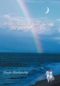 bokomslag In the Midst of God's Grace, He Gave Me...You.
