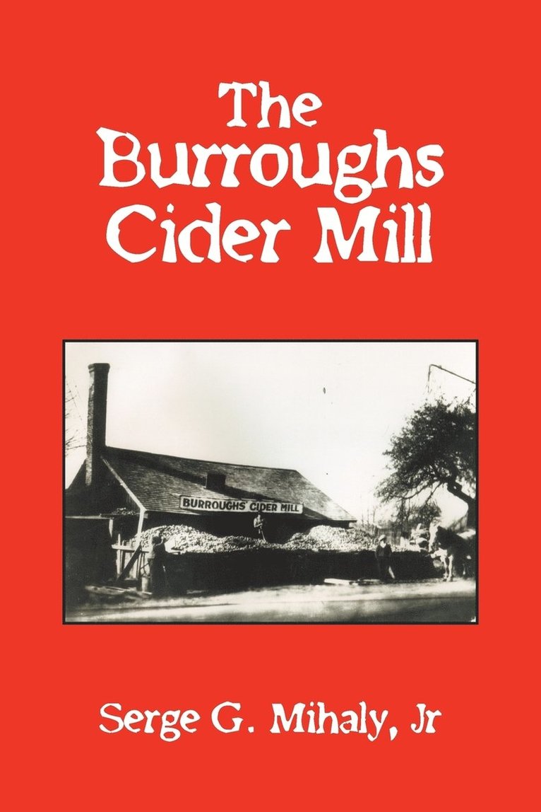The Burroughs Cider Mill 1