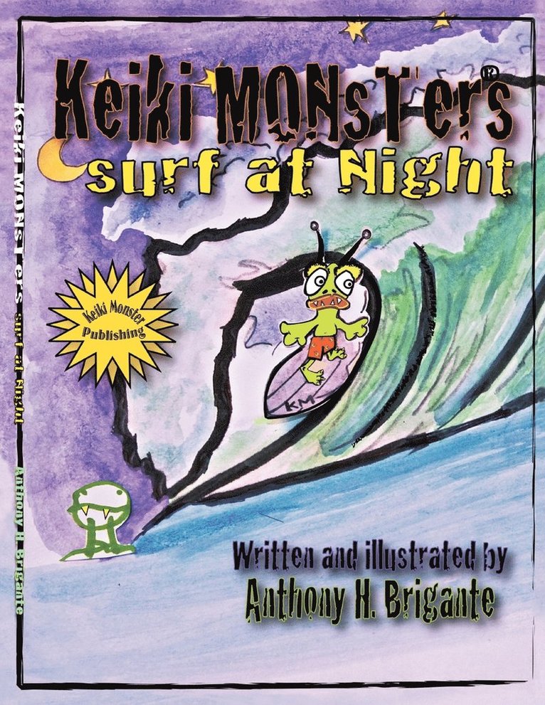 Keiki Monsters Surf at Night... 1