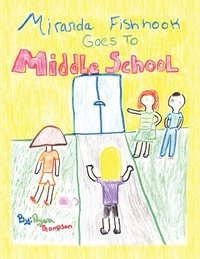 bokomslag Miranda Fishhook Goes to Middle School