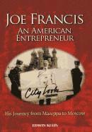 bokomslag Joe Francis AN AMERICAN ENTREPRENEUR