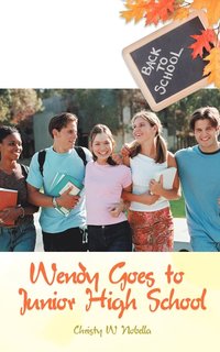 bokomslag Wendy Goes to Junior High School