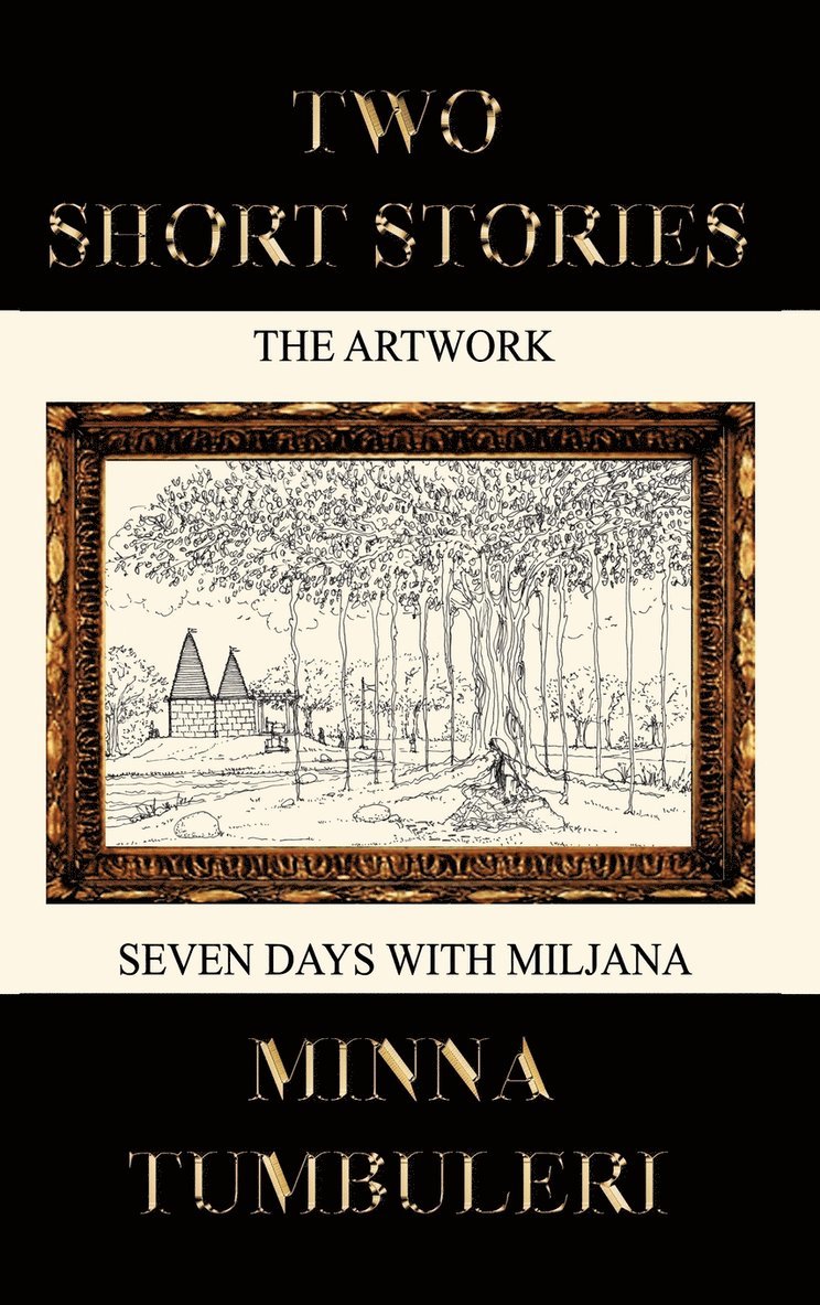 Minna Tumbuleri - Two Short Stories, Inbunden