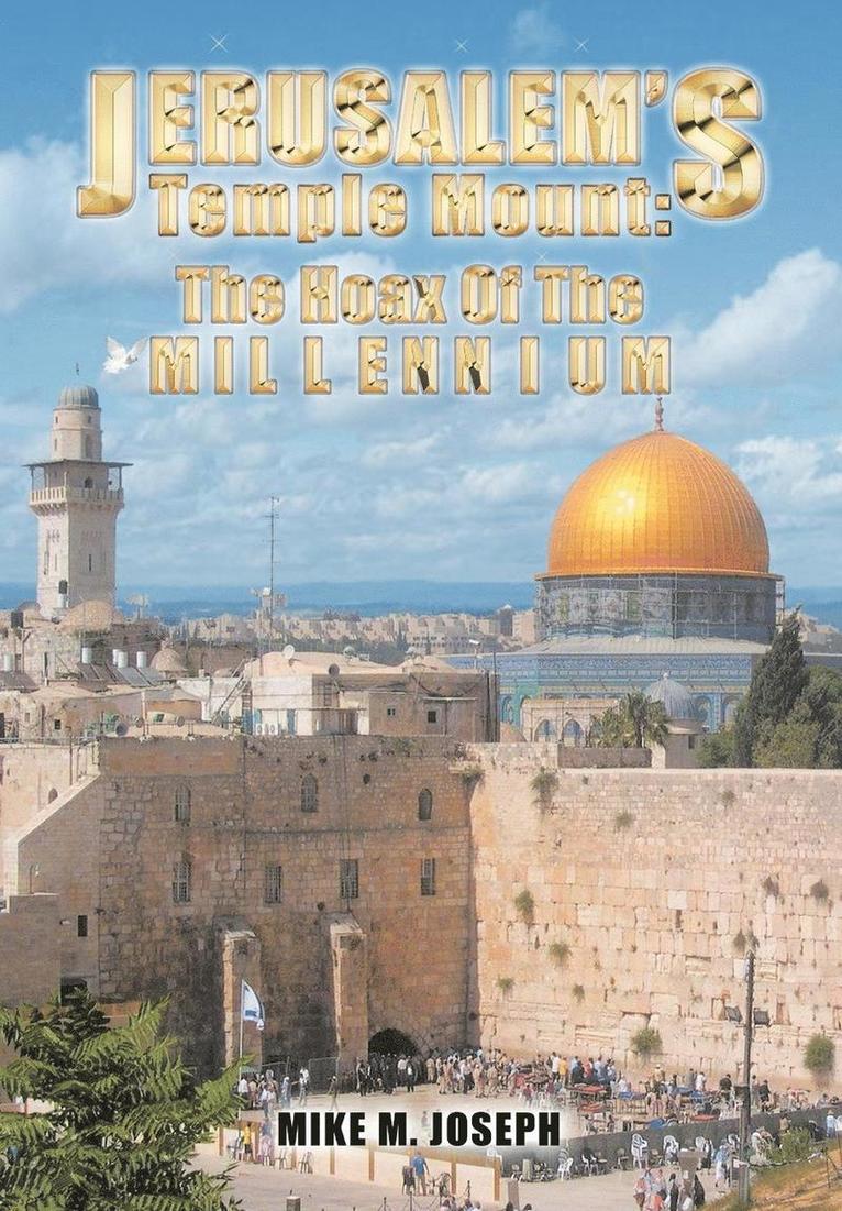 Mike M Joseph, Mike M. Joseph - Jerusalem's Temple Mount, Inbunden