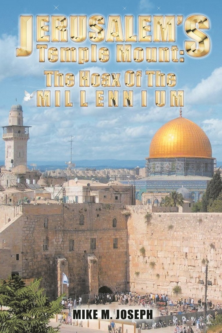 Mike M Joseph, Mike M. Joseph - Jerusalem's Temple Mount, Häftad