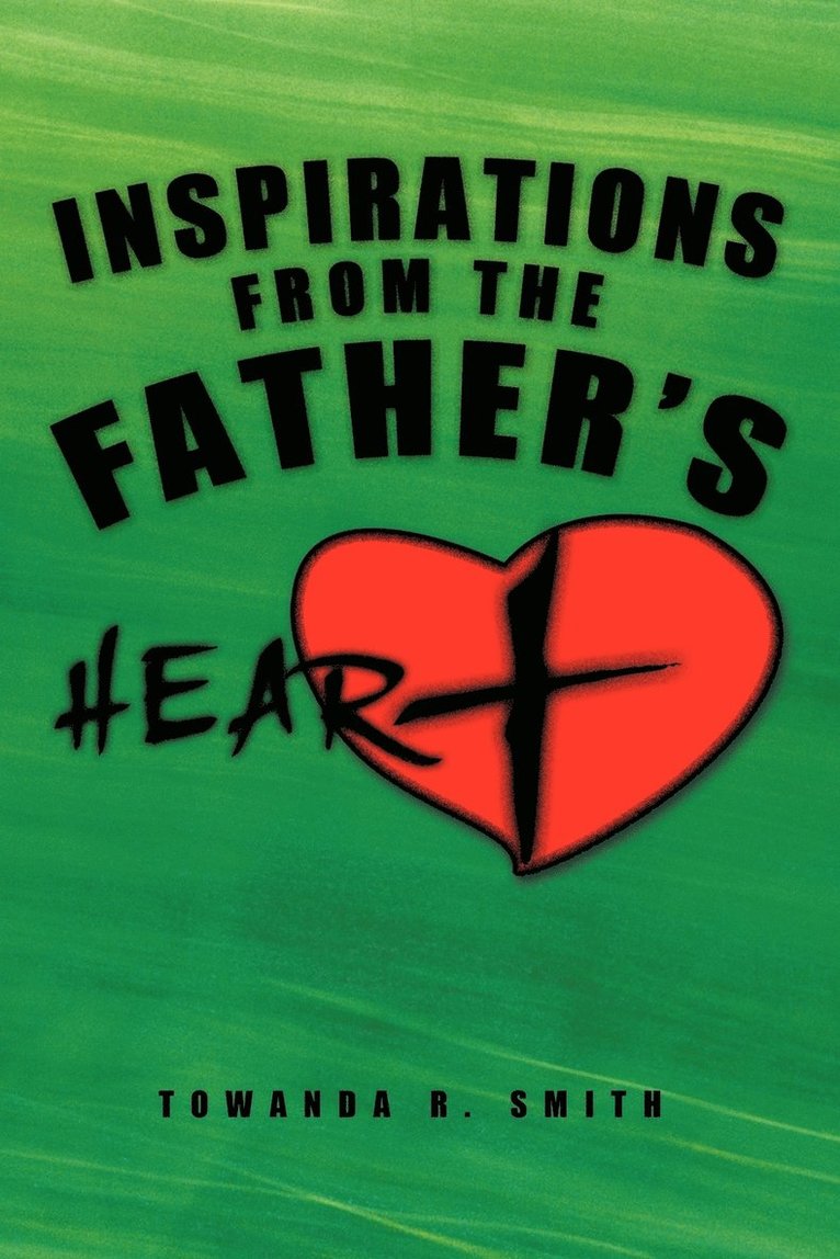 Inspirations From the Father's Heart 1
