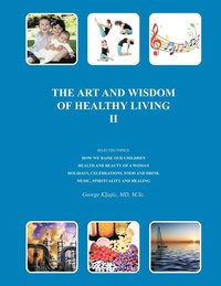 bokomslag THE Art and Wisdom of Healthy Living II