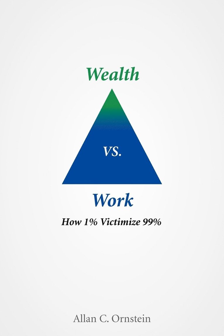Wealth Vs. Work