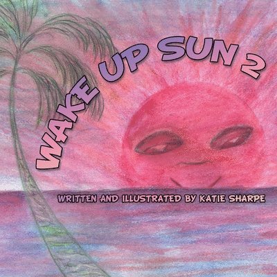 Wake Up Sun 2 1