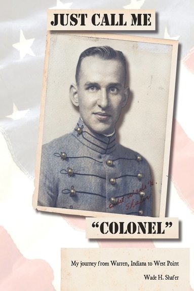 bokomslag Just Call Me "Colonel"