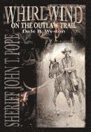 Whirlwind on the Outlaw Trail 1