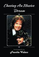 Chasing An Illusive Dream