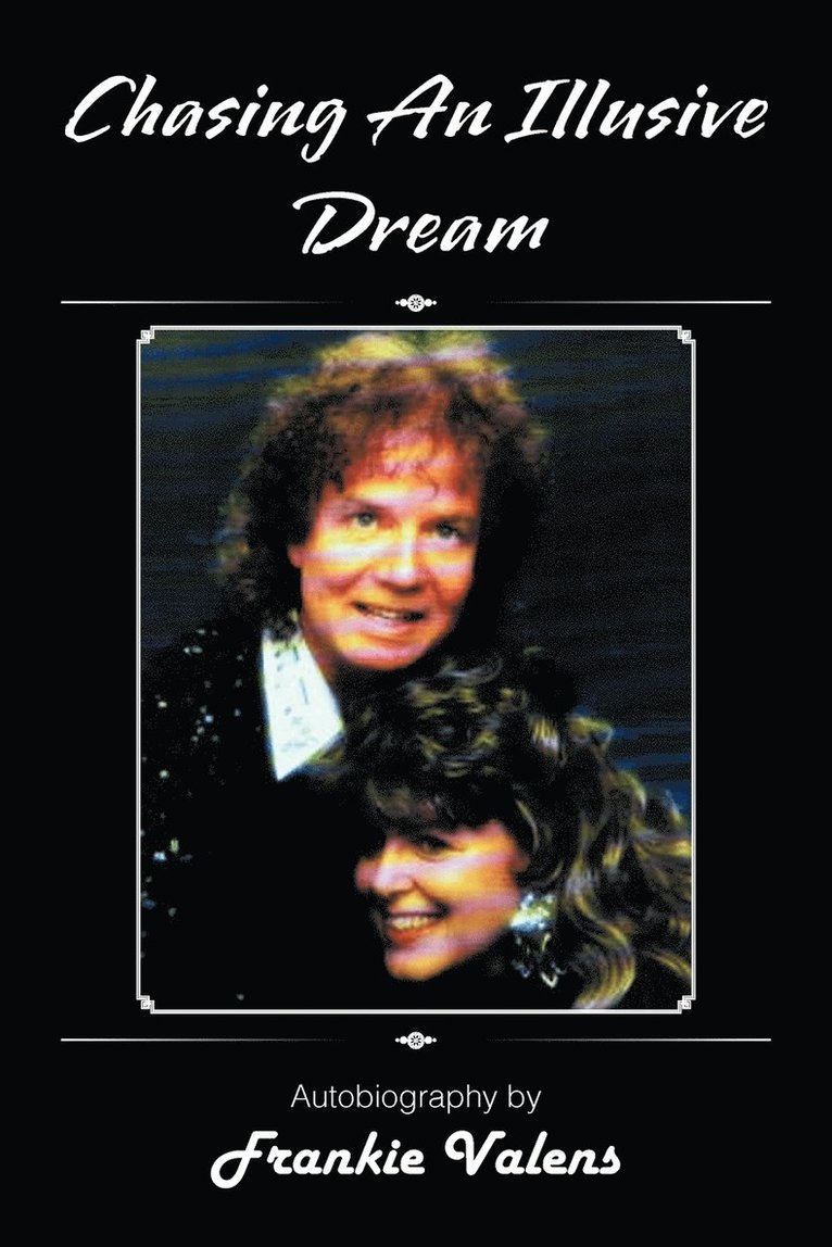 Frankie Valens - Chasing An Illusive Dream, Häftad