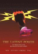 The Latent Power 1