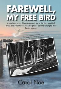 bokomslag Farewell, My Free Bird