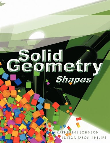 Katherine Johnson - Solid Geometry, Häftad