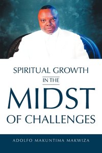 bokomslag Spiritual Growth in the Midst of Challenges