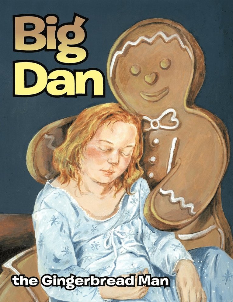 Big Dan the Gingerbread Man 1