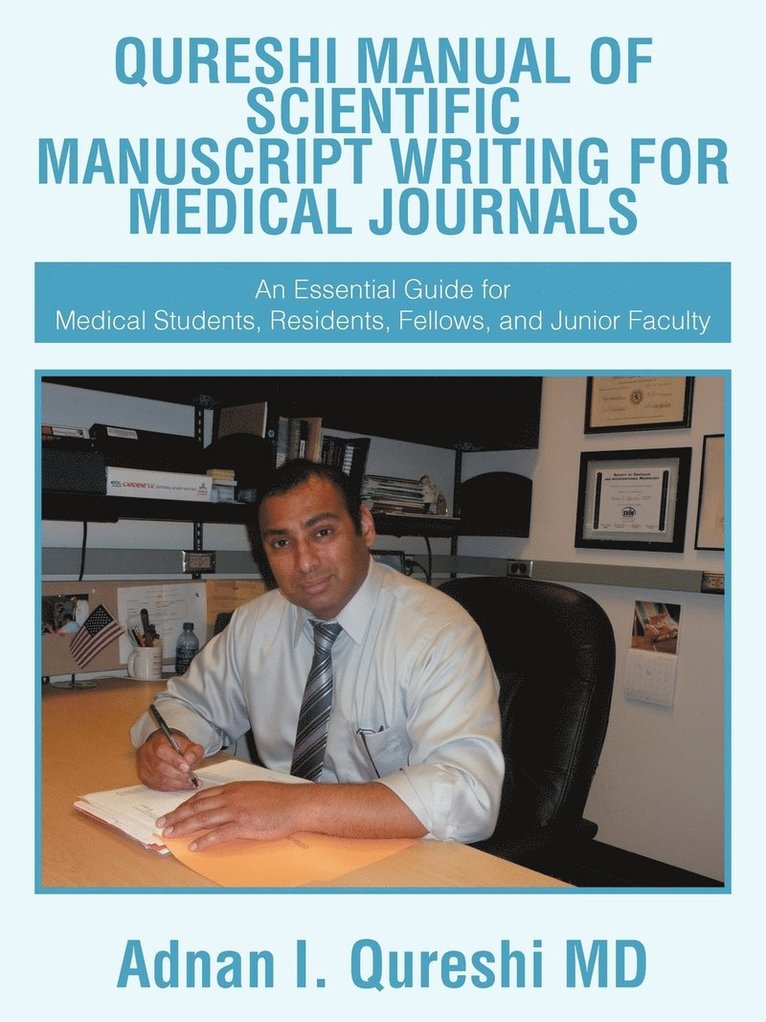Qureshi Manual of Scientific Manuscript Writing for Medical Journals 1