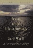 bokomslag Rescue of the Helena Survivors in World War II