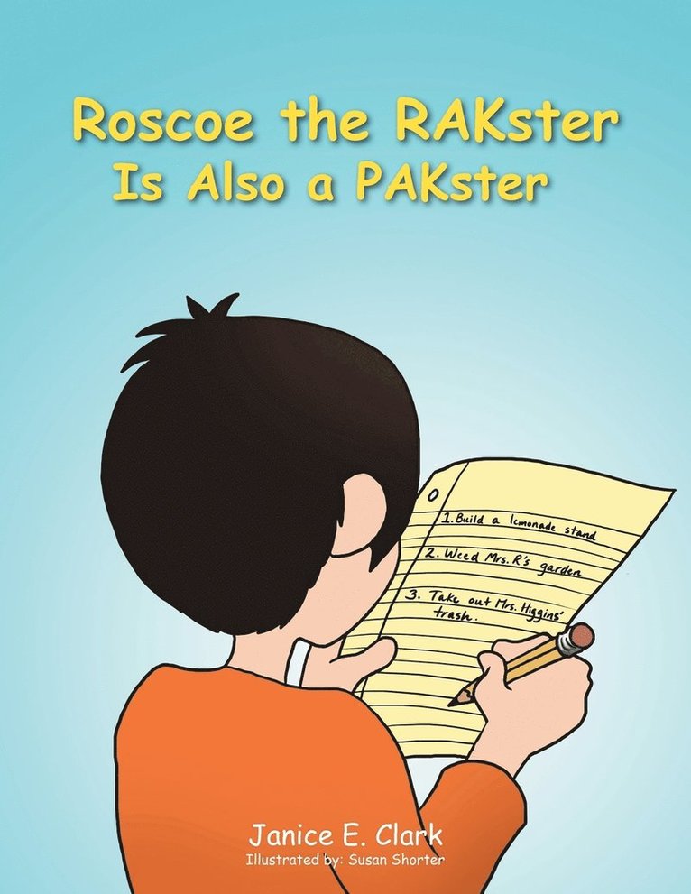 Janice E. Clark - Roscoe the RAKster Is Also a PAKster, Häftad