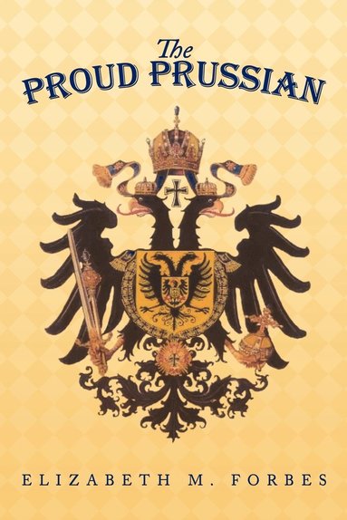 bokomslag Proud Prussian