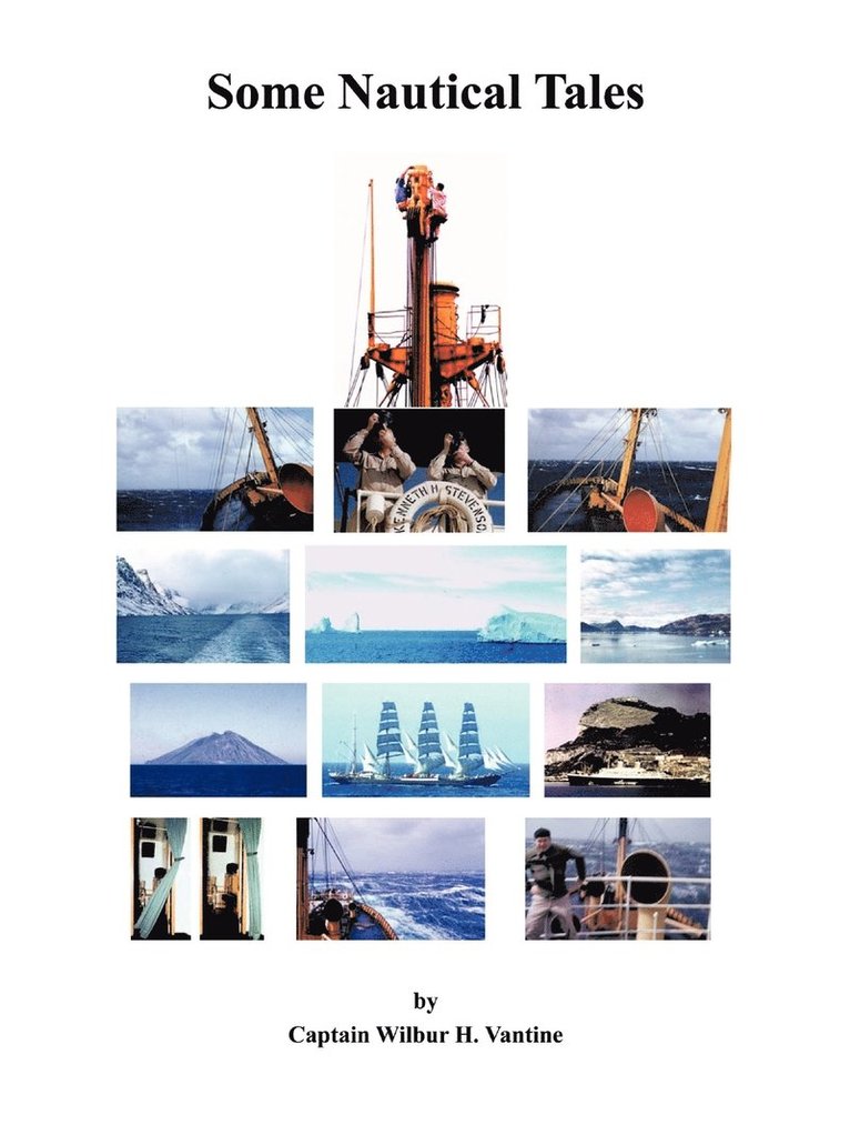 Captain Wilbur H. Vantine, Wilbur H. Vantine - Some Nautical Tales, Häftad