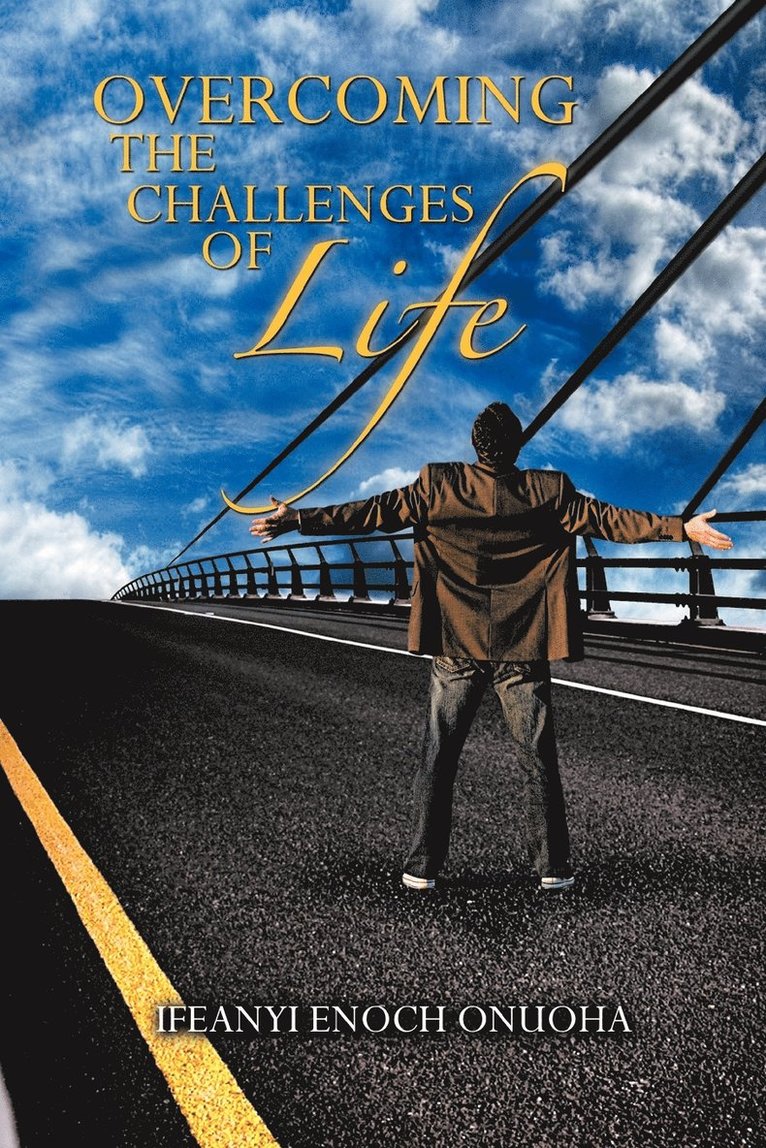 Overcoming the Challenges of Life 1