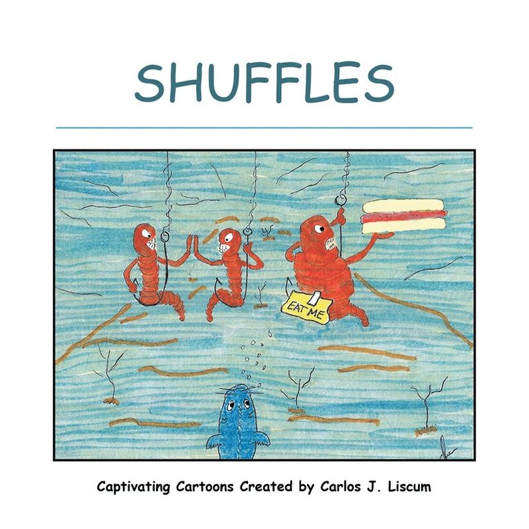 Carlos J. Liscum - Shuffles, Häftad