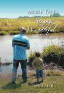 David Kerr - More Tales of the Strange and Wonderful, Inbunden