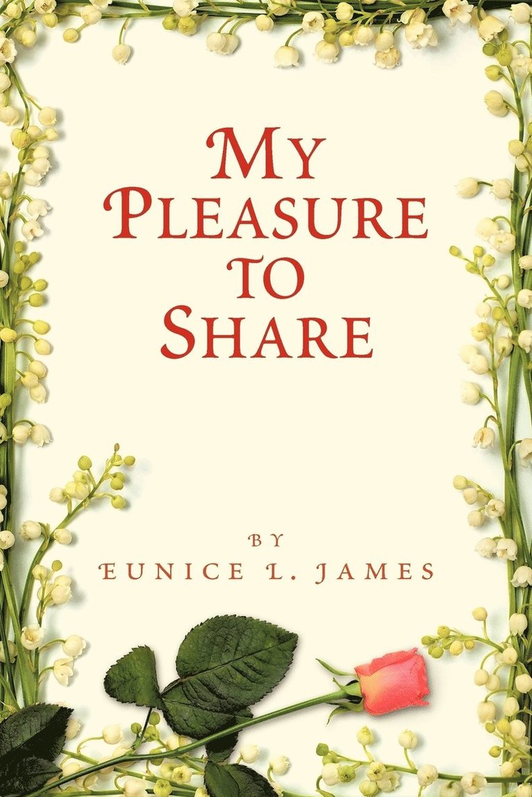 Eunice L. James - My Pleasure to Share, Häftad