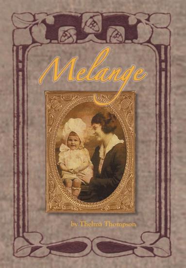 Thelma Thompson - Melange, Inbunden