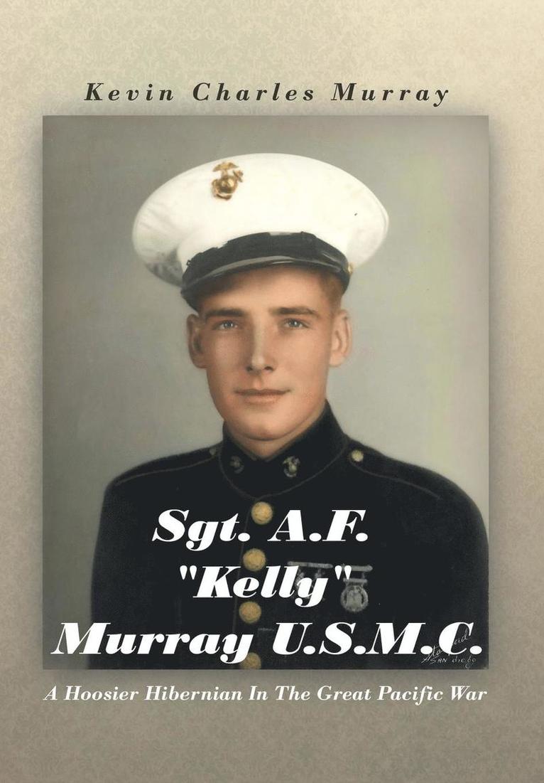 Sgt. A.F. 'Kelly' Murray U.S.M.C. 1