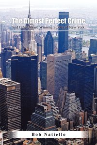 bokomslag 'The Almost Perfect Crime and Other Award Winning Stories of New York.'