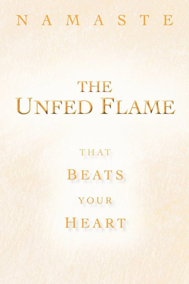 bokomslag Unfed Flame