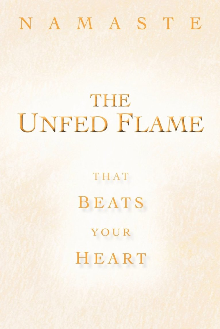 The Unfed Flame 1