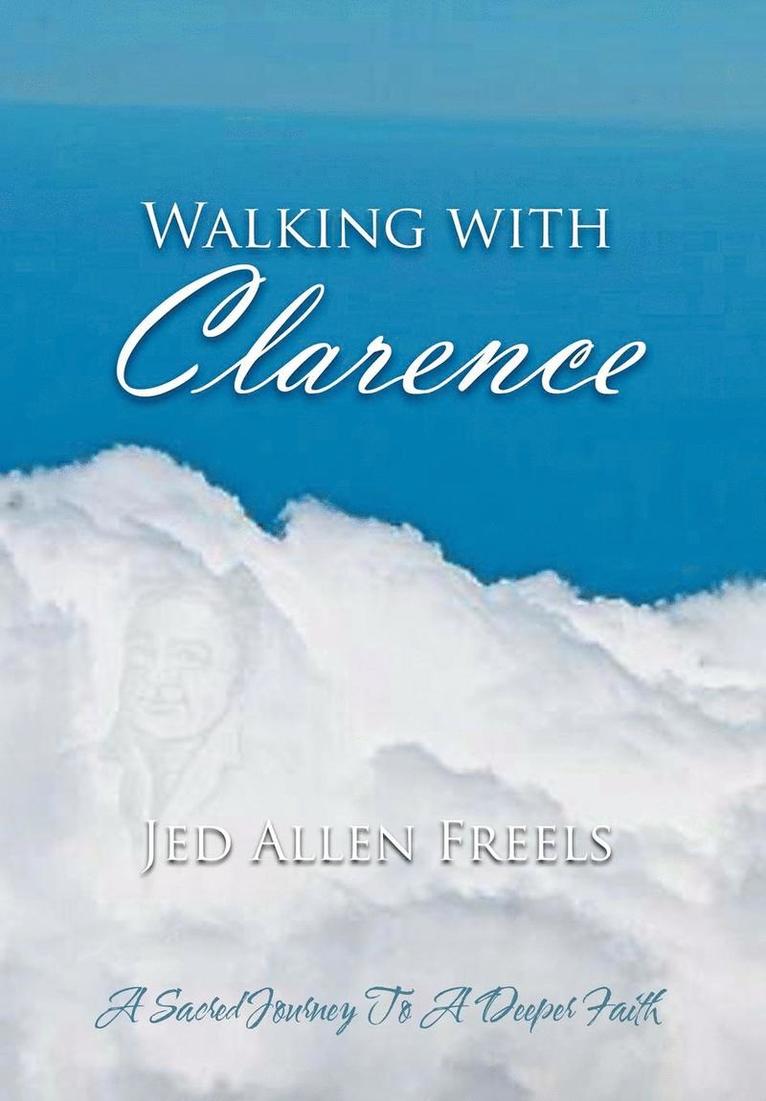 Walking With Clarence 1