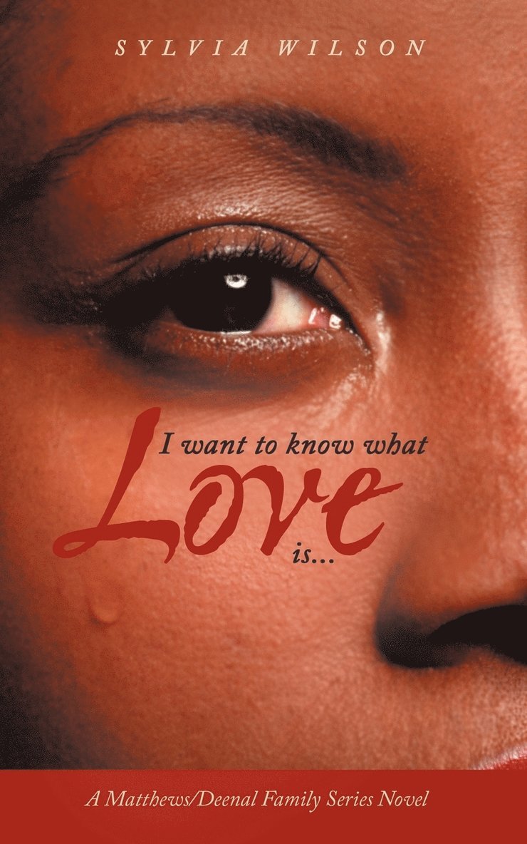 Sylvia Wilson - I Want to Know What Love is..., Häftad