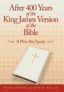 After 400 Years of the King James Version of the Bible