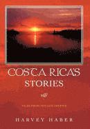 Harvey Haber - Costa Rica's Stories, Inbunden