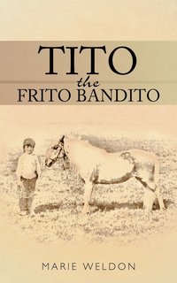 bokomslag Tito the Frito Bandito