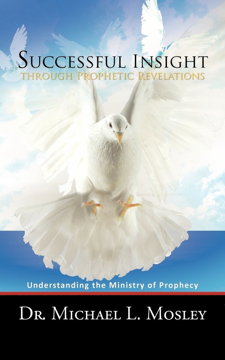 Successful Insight Through Prophetic Revelations 1