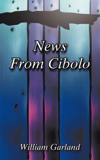 bokomslag News From Cibolo