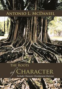 bokomslag The Roots of Character